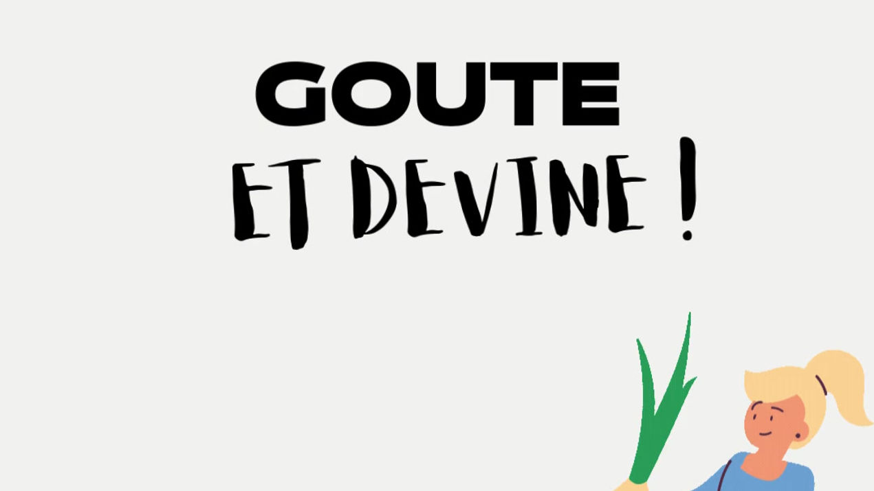 Goute & devine (famille) vac toussaint 2024